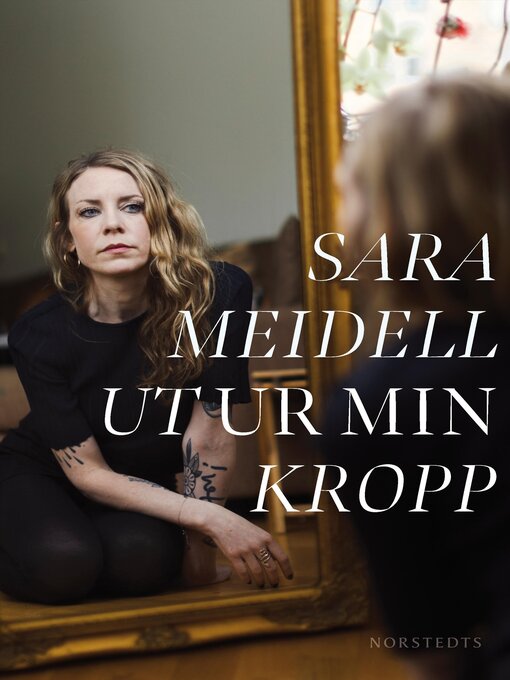 Title details for Ut ur min kropp by Sara Meidell - Available
